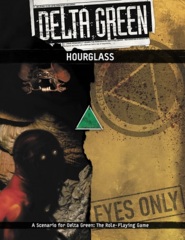 DELTA GREEN: HOURGLASS